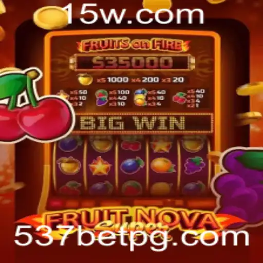 Explorando o Mundo Vibrante de FruitNovaSuper com 537bet